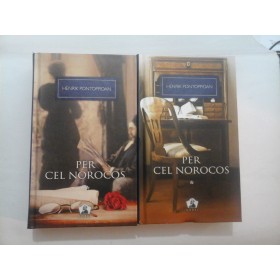   PER  CEL  NOROCOS  vol.1 si vol. 2  -  HENRIK  PONTOPPIDAN